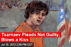 Tsarnaev Pleads Not Guilty