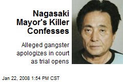 Nagasaki Mayor's Killer Confesses