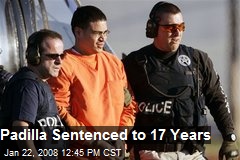 Padilla Sentenced to 17 Years