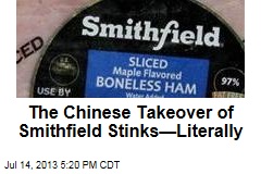 Something About the Chinese Takeover of Smithfield Stinks