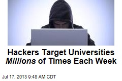 Hackers Target Universities Millions of Times Each Week