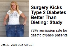 Surgery Kicks Type 2 Diabetes Better Than Dieting: Study