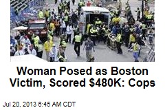 Woman Posed as Boston Victim, Scored $480K: Cops