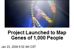 Project Launched to Map Genes of 1,000 People