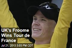 UK&#39;s Froome Wins Tour de France
