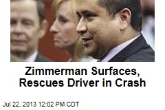 Zimmerman Surfaces, Rescues Driver in Crash
