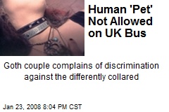 Human 'Pet' Not Allowed on UK Bus