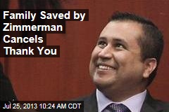 Family Saved by Zimmerman Cancels Thank You