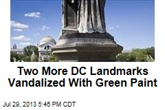Two More DC Landmarks Vandalized With Green Paint