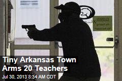 Tiny Arkansas Town Arms 20 Teachers
