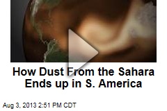 How Dust From the Sahara Ends up in S. America