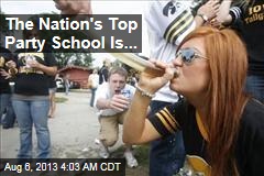 The Nation&#39;s Top Party School Is...
