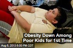 Obesity Down Among Poor Kids for 1st Time