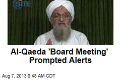 Al-Qaeda &#39;Board Meeting&#39; Prompted Alerts
