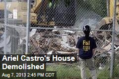 Ariel Castro&#39;s House Comes Down