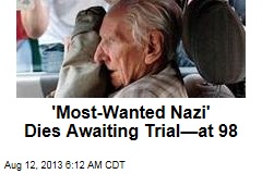 &#39;Most-Wanted Nazi&#39; Dies Awaiting Trial&mdash;at 98