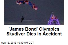 &#39;James Bond&#39; Olympics Skydiver Dies in Accident