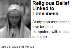 Religious Belief Linked to Loneliness