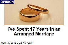 I&#39;ve Spent 17 Years in an Arranged Marriage