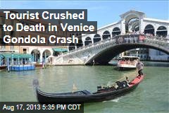 Venice Tourist Crushed to Death in Gondola Crash