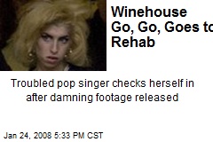 Winehouse Go, Go, Goes to Rehab