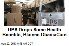 UPS Drops Some Health Benefits, Blames ObamaCare