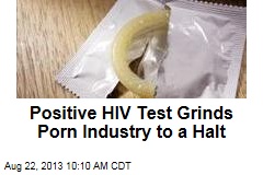 Positive HIV Test Grinds Porn Industry to a Halt