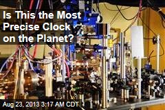 Is This the Most Precise Clock on the Planet?
