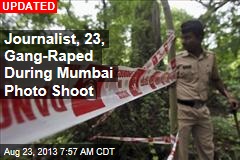 Journalist, 23, Gang- Raped During Mumbai Photo Shoot