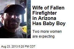 Wife of Fallen Firefighter in Arizona Has Baby Boy