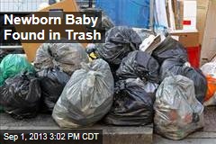 Newborn Baby Found in Trash