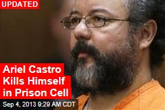 Ariel Castro Kills Himself