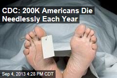 CDC: 200K Americans Die Needlessly Each Year
