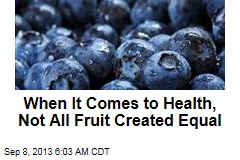 When It Comes to Health, Not All Fruit Created Equal