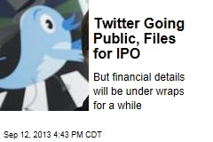 Twitter Going Public, Files for IPO