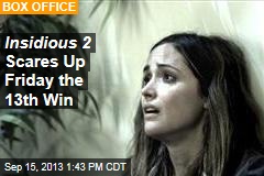 Insidious 2 Scares Up Friday the 13th Win