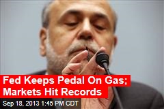 Fed Keeps Pedal On Gas; Markets Hit Records