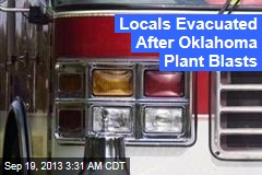Locals Evacuated After Oklahoma Plant Blasts