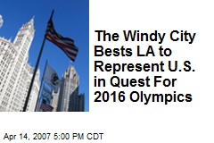 The Windy City Bests LA to Represent U.S. in Quest For 2016 Olympics