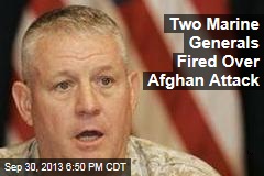 Two Marine Generals Fired Over Afghan Attack