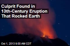 Culprit Found in 13-Century Eruption That Rocked Earth