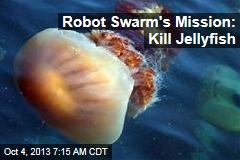 Robot Swarm&#39;s Mission: Kill Jellyfish