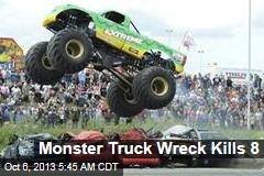 Monster Truck Wreck Kills 6