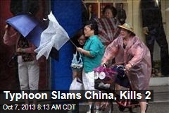 Typhoon Slams China, Kills 2