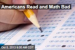 Americans Read and Math Bad