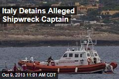 Italy Detains Alleged Shipwreck Captain