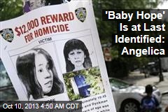 &#39;Baby Hope&#39; Is at Last Identified: Angelica