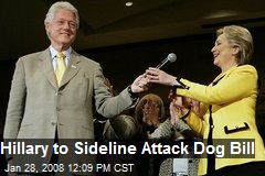 Hillary to Sideline Attack Dog Bill
