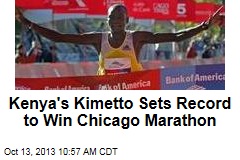 Kenya&#39;s Kimetto Sets Record to Win Chicago Marathon