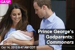 Prince George&#39;s Godparents: Commoners